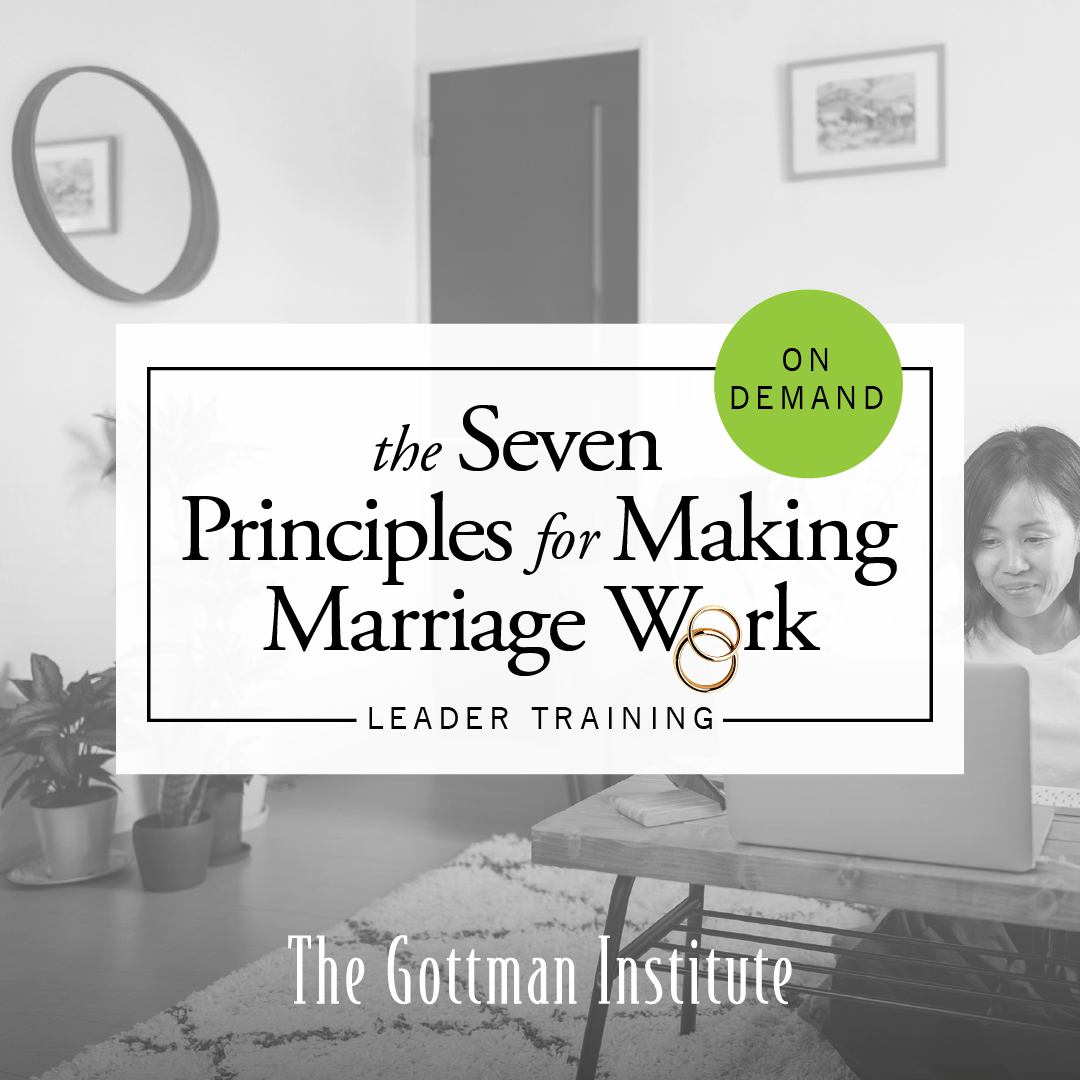 Seven Principles for Making Marriage Work Leader Training On Demand graphic